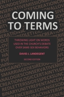 Coming to Terms: Throwing Light on Words Used in the Church's Debate Over Same-Sex Behaviors B083XVH77P Book Cover