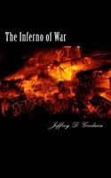 The Inferno of War 1490589708 Book Cover