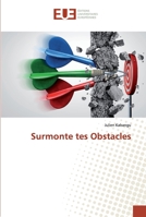 Surmonte tes Obstacles 6138479262 Book Cover