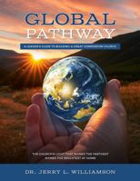 Global Pathway, 3rd Edition: A Leader's Guide to Building a Great Commission Church 1959735020 Book Cover