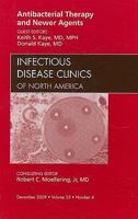 Antibacterial Therapy and Newer Agents, an Issue of Infectious Disease Clinics, 23 1437712320 Book Cover