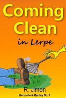 Coming Clean in Lerpe 1491245646 Book Cover