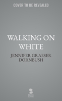 Walking on White (The Coroner's Daughter Mysteries) B0GM3QRPXR Book Cover