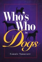 Who's Who in Dogs 0876055919 Book Cover