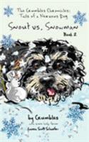 The Crumbles Chronicles, Tails of a Nervous Dog: Snout vs. Snowman 1632330210 Book Cover