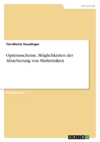 Optionsscheine. M�glichkeiten der Absicherung von Marktrisiken 3346590666 Book Cover