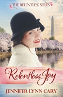 Relentless Joy B08JRJ9PZD Book Cover