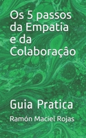 Os 5 passos da Empatia e da Colaboraçâo: Guia Pratica (Portuguese Edition) B087H8315G Book Cover