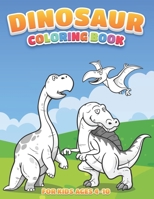 Dinosaur Coloring Book For Kids: Fun and Cute Dinosaurs Coloring Book for kids Ages 4-10 B088455GVR Book Cover