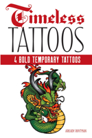 Timeless Tattoos: 4 Bold Temporary Tattoos 048684997X Book Cover