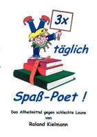 3 x täglich Spaß-Poet! 383112115X Book Cover
