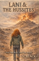 Lani & the Hussites (Phoneix Saga) B0FBQZ2ZNW Book Cover