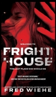 Fright House 1946874191 Book Cover