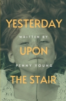 Yesterday Upon The Stair B08DBHD2W2 Book Cover