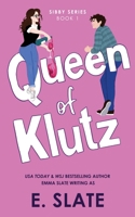Queen of Klutz (Sibby Series) 1955098530 Book Cover