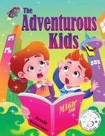 The Adventurous Kids: A Mission in the Magic Town 1777768985 Book Cover