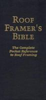 Roof Framer's Bible 0964335417 Book Cover