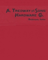 Tredway Hardware Co. Dubuque, Iowa (Vintage Tool Catalog Reprints) B083XX426R Book Cover