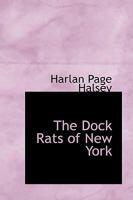 The Dock Rats of New York 142641417X Book Cover
