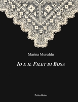 Io e il Filet di Bosa (Italian Edition) 1471735281 Book Cover