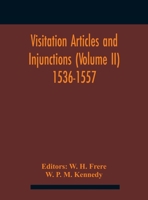 Visitation Articles And Injunctions (Volume Ii) 1536-1557 9354186181 Book Cover