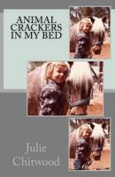 Animals Crackers in My Bed 1466231238 Book Cover
