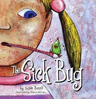 The Sick Bug 1592982433 Book Cover