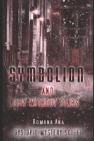 Symbolion and City without stars B0CLPF2XMG Book Cover