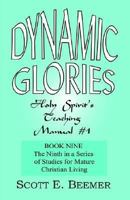 Dynamic Glories 1582751161 Book Cover