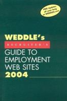 Weddle's 2004 Recruiter's Guide to Employment Web Sites 1928734219 Book Cover