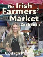 The Irish Farmers' Market Cookbook 0007236271 Book Cover