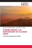 Trabajo Social y su intervención en el sector salud (Spanish Edition) 6202246537 Book Cover