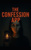 The Confession App B0FZG38QCY Book Cover