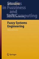 Fuzzy Systems Engineering: Theory and Practice 3642064604 Book Cover