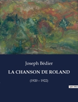La Chanson de Roland: (1920 - 1922) B0CH4FG596 Book Cover