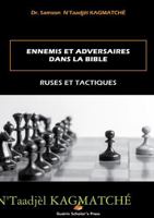 Ennemis Et Adversaires Dans La Bible: : Ruses Et Tactiques 0995898774 Book Cover