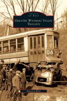 Greater Wyoming Valley Trolleys 0738565873 Book Cover