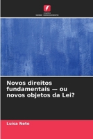 Novos direitos fundamentais - ou novos objetos da Lei? (Portuguese Edition) 6209831524 Book Cover
