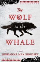 The Wolf in the Whale 0316417157 Book Cover