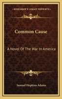 Common Cause; A Novel of the War in America 1976594952 Book Cover