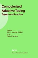 Computerized Adaptive Testing: Theory and Practice 0792364252 Book Cover