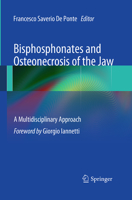 Bisphosphonates and Osteonecrosis of the Jaw: A Multidisciplinary Approach 8847020824 Book Cover