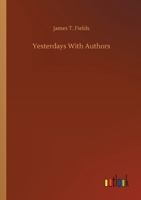 Yesterdays With Authors 102205886X Book Cover