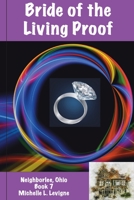 Bride of the Living Proof, Neighborlee Book 7 1952345197 Book Cover