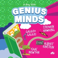 A Day With Genius Minds: Stephen Hawking, Galileo, Newton and Einstein 9355209223 Book Cover