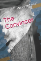 The Convincer B08NYKKPS7 Book Cover