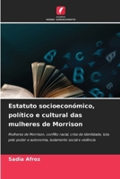 Estatuto socioeconómico, político e cultural das mulheres de Morrison (Portuguese Edition) 6208878608 Book Cover