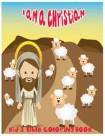 I Am A Christian.: Kid's Bible Coloring Book 1543098266 Book Cover