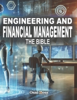 ENGINEERING AND FINANCIAL MANAGEMENT: THE BIBLE (Portuguese Edition) B0DZ21T4J7 Book Cover