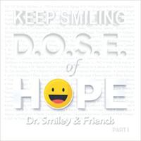 Keep Smiling Dose of Hope 1 1648100651 Book Cover